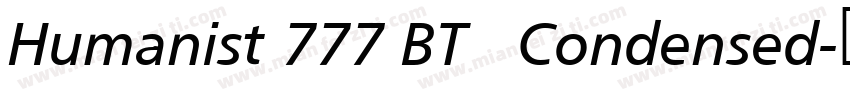 Humanist 777 BT   Condensed字体转换